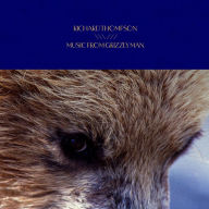 Title: Grizzly Man [Original Motion Picture Soundtrack], Artist: Richard Thompson
