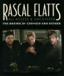 Rascal Flatts: All Access & Uncovered - The Making of Changed and Beyond
