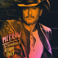 Title: Standing Room Only, Artist: Tim McGraw