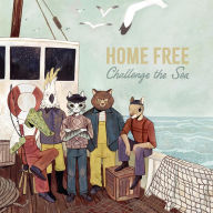 Title: Challenge the Sea, Artist: Home Free