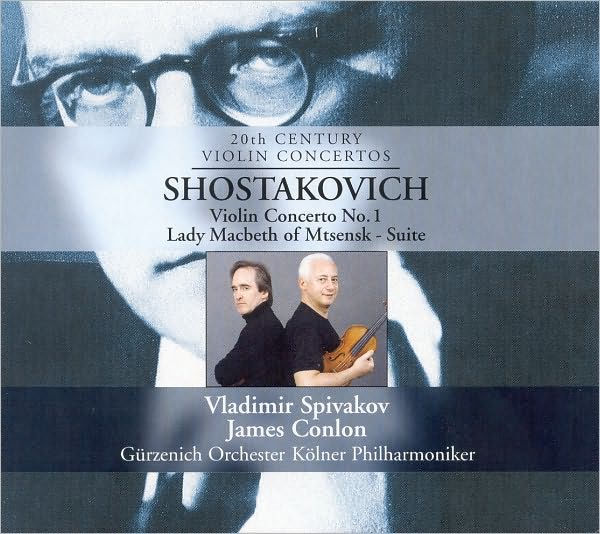 Shostakovich: Violin Concerto No. 1, Lady Macbeth of Mtensk Suite