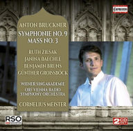 Title: Anton Bruckner: Symphonie No. 9; Mass No. 3, Artist: Cornelius Meister