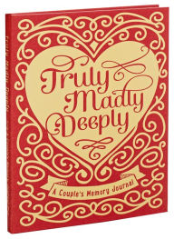 Title: Truly Madly Deeply Couple's Memory Journal 6