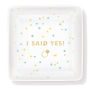 I Said Yes Square Ceramic Tray