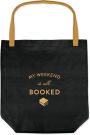 My Weekend is All Booked Tote