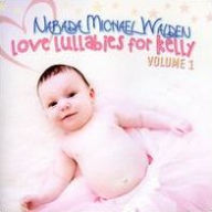 Title: Love Lullabies For Kelly, Vol. 1, Artist: Narada Michael Walden
