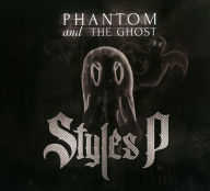 Title: Phantom and the Ghost, Artist: Styles P