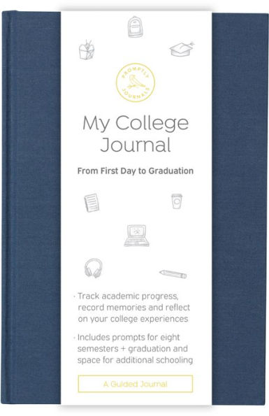 My College Journal: From Your First Day to Graduation