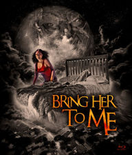 Bring Her to Me [Blu-ray]