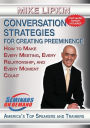 Conversation Strategies for Creating Preeminence