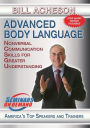 Advanced Body Language: Nonverbal Communication Skills for Greater Understanding