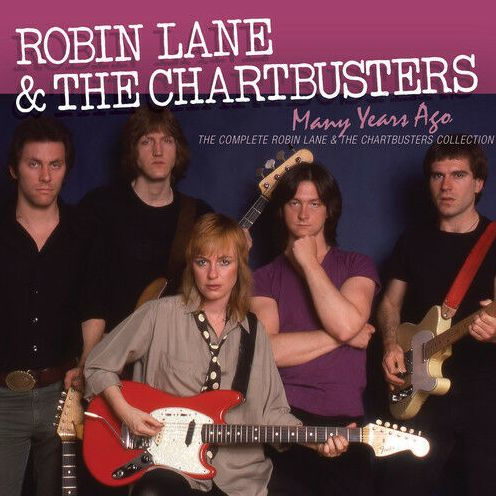 Many Years Ago: The Complete Robin Lane & The Chartbusters