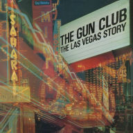 Title: The Las Vegas Story, Artist: The Gun Club