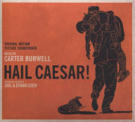 Title: Hail, Caesar! [Original Motion Picture Soundtrack], Artist: Carter Burwell
