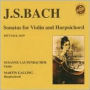 Bach: Sonatas for Violin & Harpsichord, BWV 1014-1019