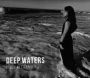 Deep Waters