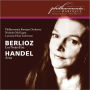 Berlioz: Les Nuits d'été; Handel: Arias