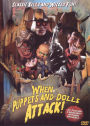 When Puppets & Dolls Attack