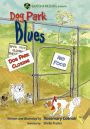 Baxter the Dog: Dog Park Blues