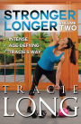 Stronger Longer Volume Two