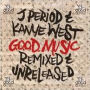 G.O.O.D. Music: Remixed and Unreleased