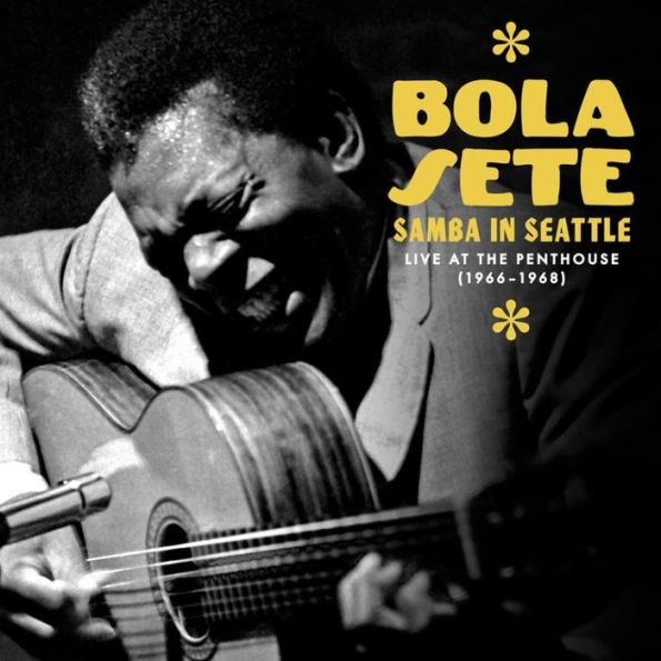 Samba in Seattle: Live at the Penthouse 1966-1968