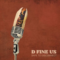 Title: Safe to Disconnect, Artist: D Fine Us