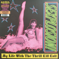 Title: Sexplosion!, Artist: My Life with the Thrill Kill Kult