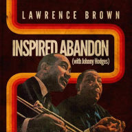 Title: Inspired Abandon, Artist: Lawrence Brown