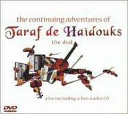 Title: Taraf de Haidouks: The Continuing Adventures of Taraf De Haidouks [DVD/CD], Artist: Taraf de Haidouks