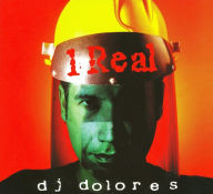 Title: 1 Real, Artist: DJ Dolores