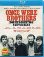 Once Were Brothers: Robbie Robertson and the Band [Blu-ray]