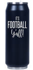 It's Football Y'all Drink Can