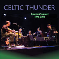 Title: Live in Concert, 1978-2018, Artist: Celtic Thunder