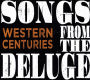 Songs From the Deluge