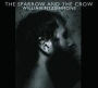 The Sparrow and the Crow