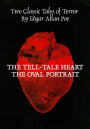 The Tell-Tale Heart/The Oval Portrait
