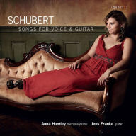 Title: Schubert: Songs for Voice & Guitar, Artist: Anna Huntley