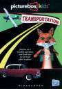 Picturebox Kids: Transportation - How We Get from Place to Place
