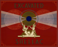 Title: Excavated Shellac: An Alternate History of the World's Music (1907-1967), Artist: Excavated Shellac: Alternate History World's / Var