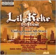 Title: Undaground All Stars: Da Texas Line Up, Artist: Lil' Keke