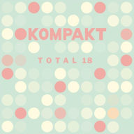 Title: Kompakt Total 18, Artist: N/A