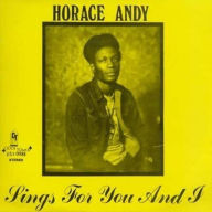 Title: Sings for You & I, Artist: Horace Andy