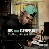 Title: I Shine, We All Shine, Artist: DB Tha General