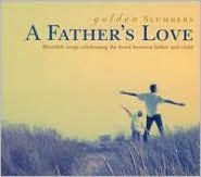 Golden Slumbers: A Father's Love