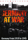 Germany at War: Germany from 1918 to 1945