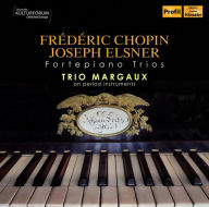 Title: Fr¿¿d¿¿ric Chopin, Joseph Elsner: Fortepiano Trios, Artist: Trio Margaux