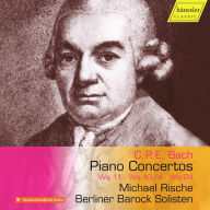 Title: C.P.E. Bach: Piano Concertos Wq. 11, Wq. 43/4, Wq. 24, Artist: Berliner Barock Solisten