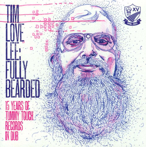 Fully Bearded: 15 Years of Tummy Touch in Dub