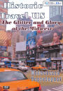 Historic Travel US: The Glitter and Glory of the Midwest